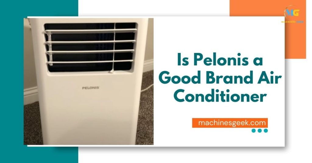 Is Pelonis a Good Brand Air Conditioner