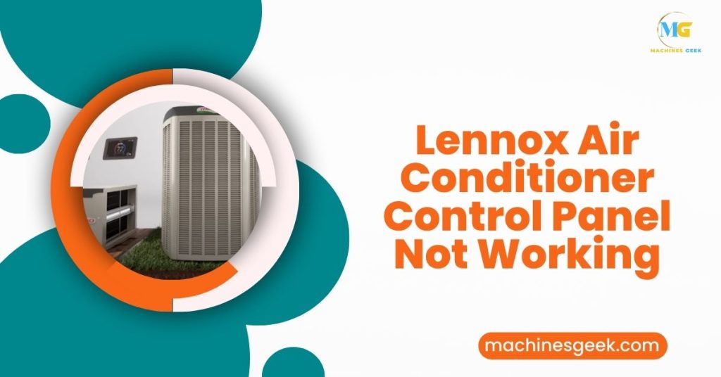 Lennox Air Conditioner Control Panel Not Working