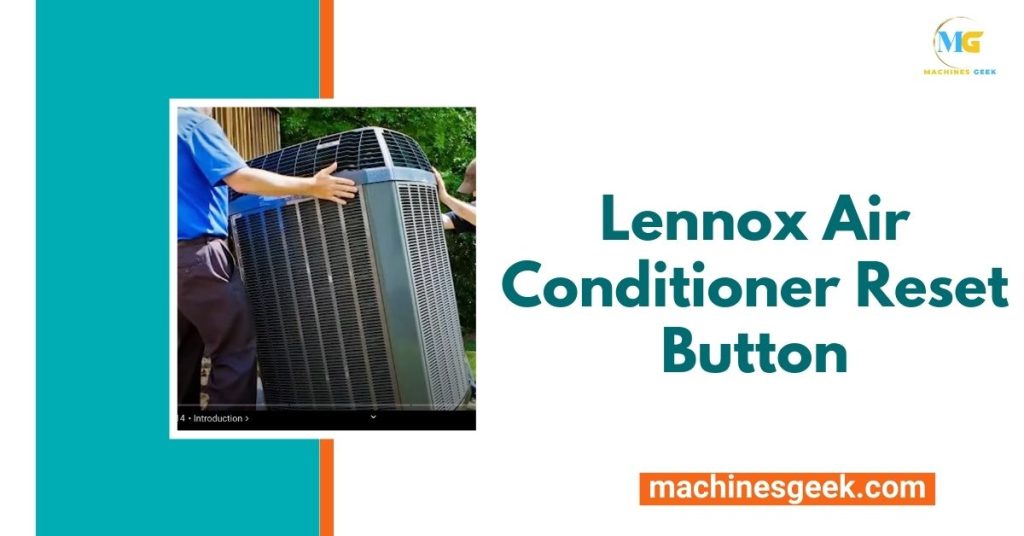 Lennox Air Conditioner Reset Button