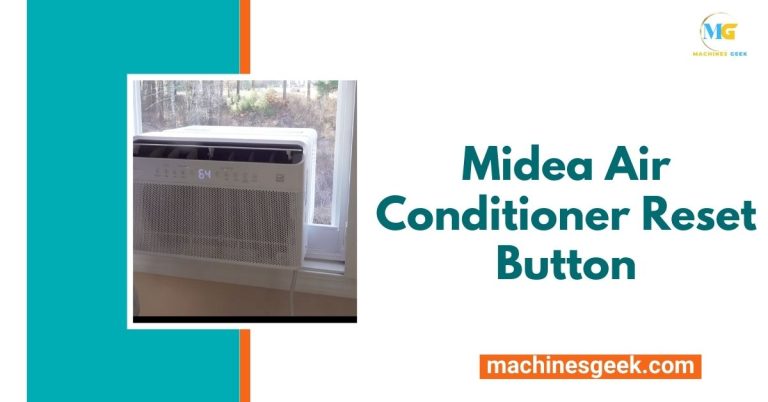 Midea Air Conditioner Reset Button Machines Geek