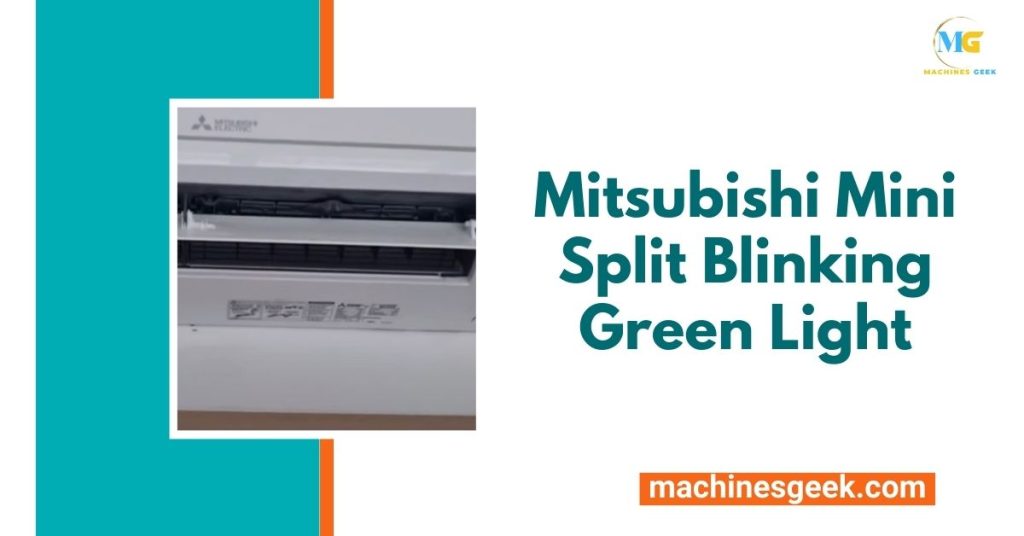 Mitsubishi Mini Split Blinking Green Light