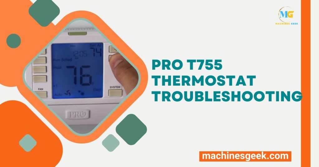 Pro T755 Thermostat Troubleshooting