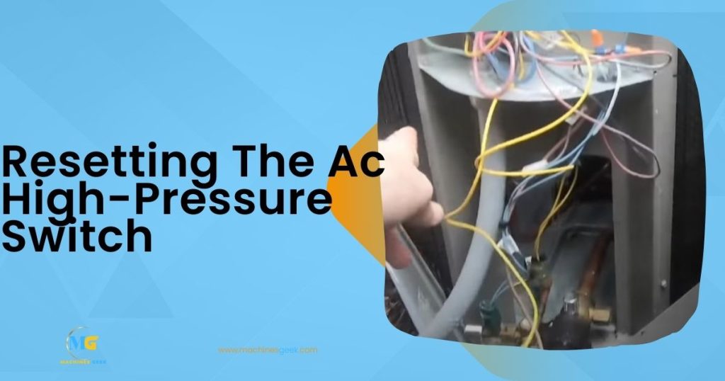 Resetting The Ac High-Pressure Switch