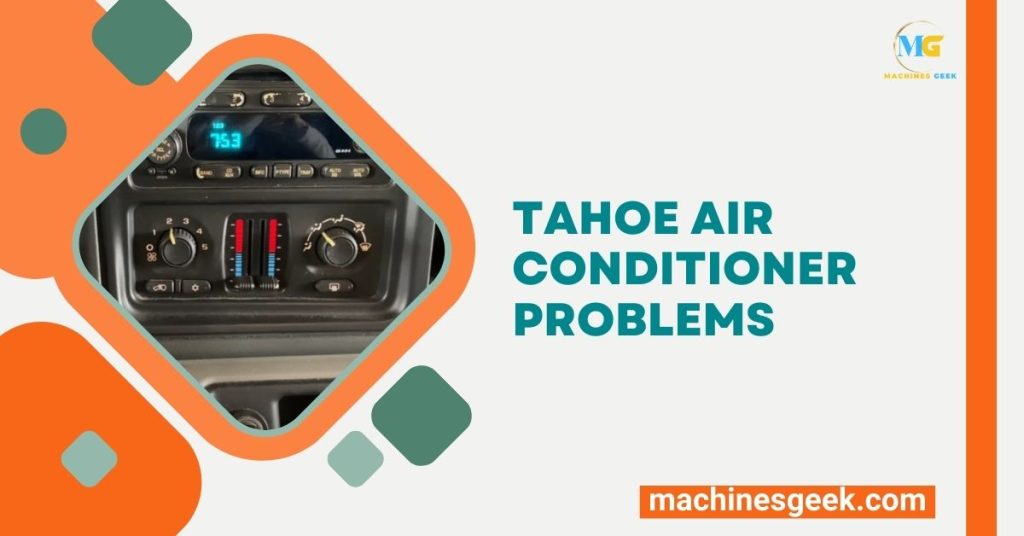 Tahoe Air Conditioner Problems