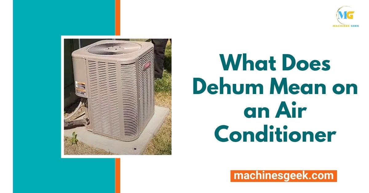 What Does Dehum Mean on an Air Conditioner