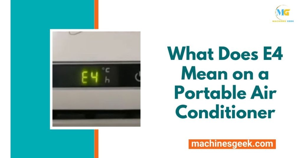 What Does E4 Mean on a Portable Air Conditioner