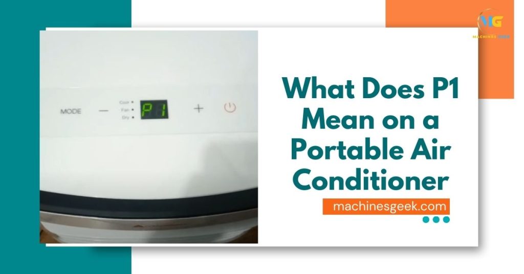 What Does P1 Mean on a Portable Air Conditioner