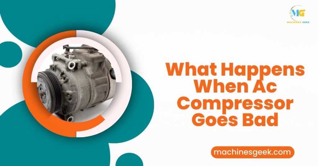 What Happens When AC Compressor Goes Bad