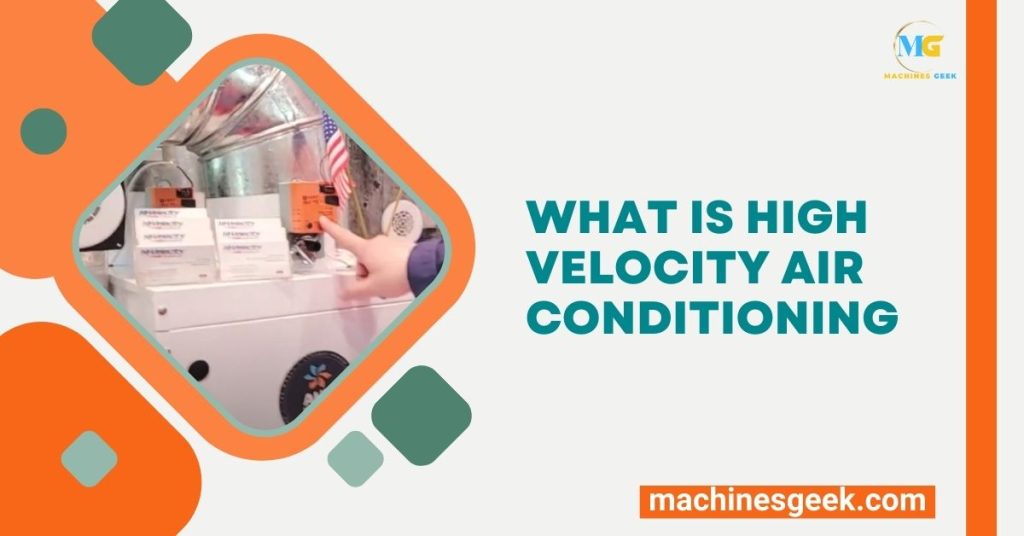 What is High Velocity Air Conditioning