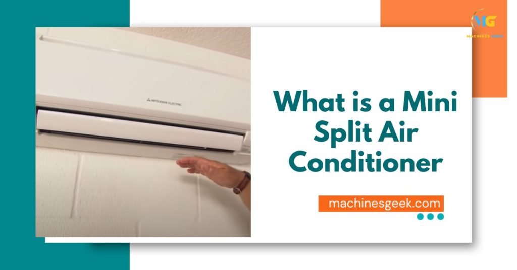 What is a Mini Split Air Conditioner