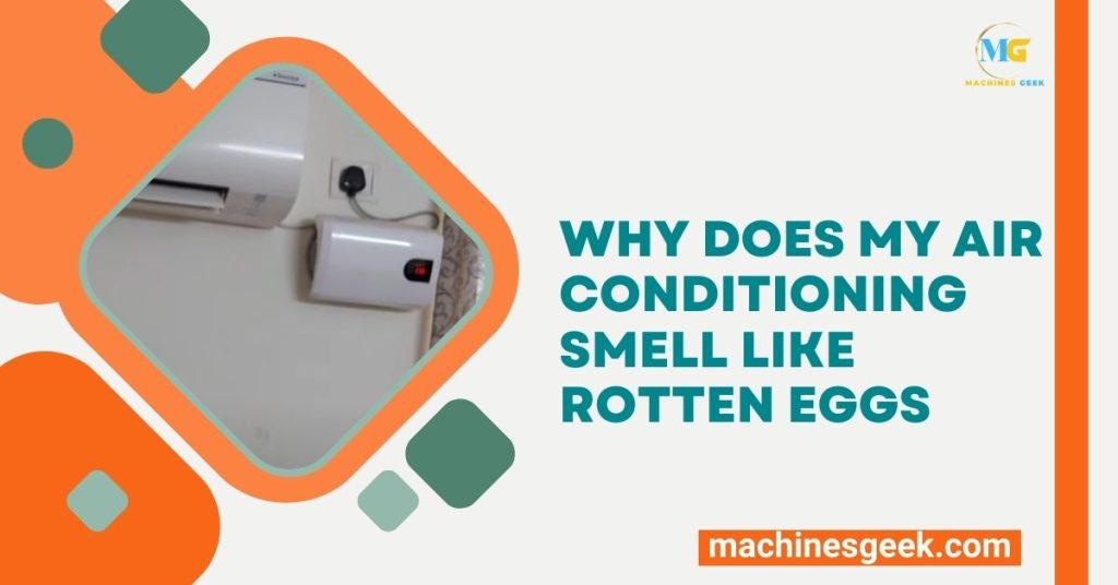 Why Does My Air Conditioning Smell Like Rotten Eggs