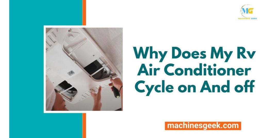 Why Does My Rv Air Conditioner Cycle on And off