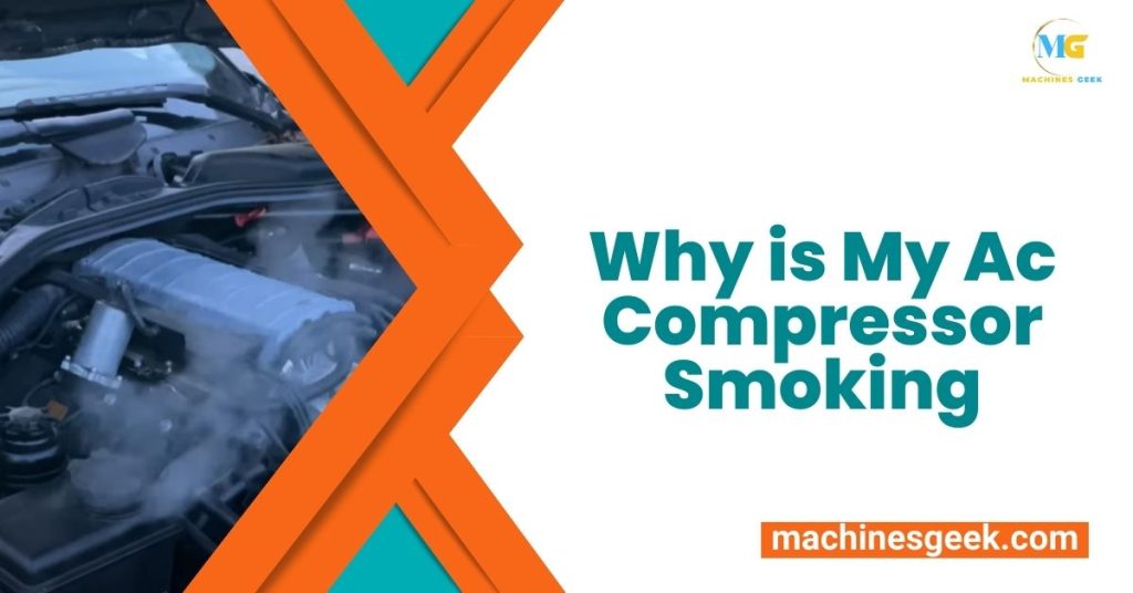 Why is My Ac Compressor Smoking