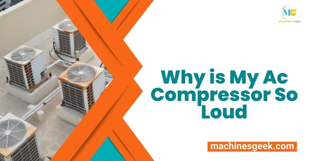 Why is My Ac Compressor So Loud