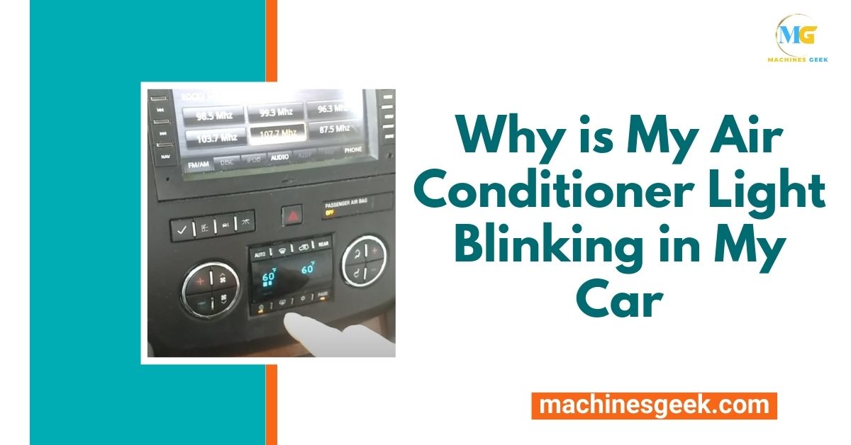 Why is My Air Conditioner Light Blinking in My Car
