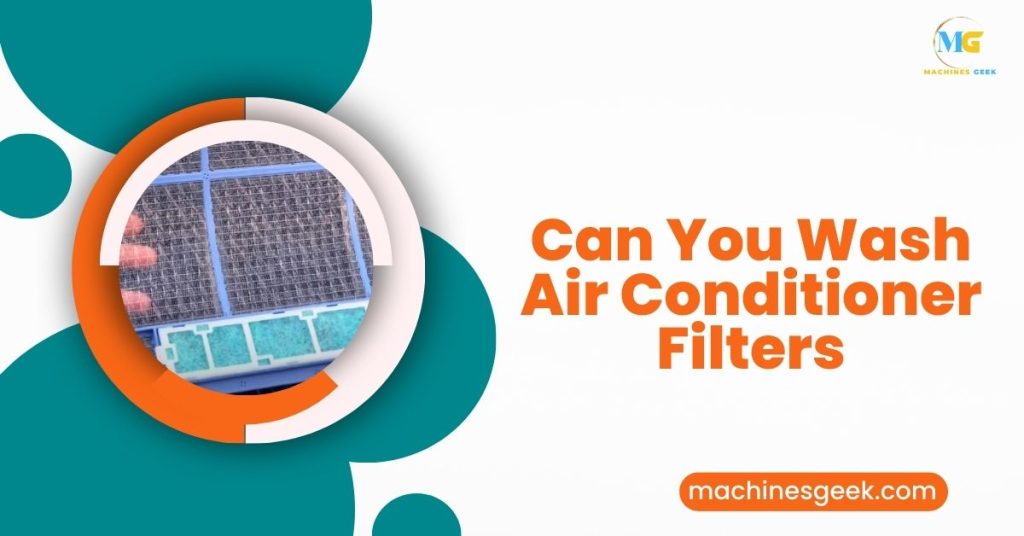 Can You Wash Air Conditioner Filters