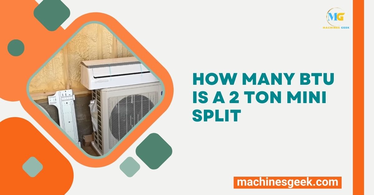 How Many Btu is a 2 Ton Mini Split