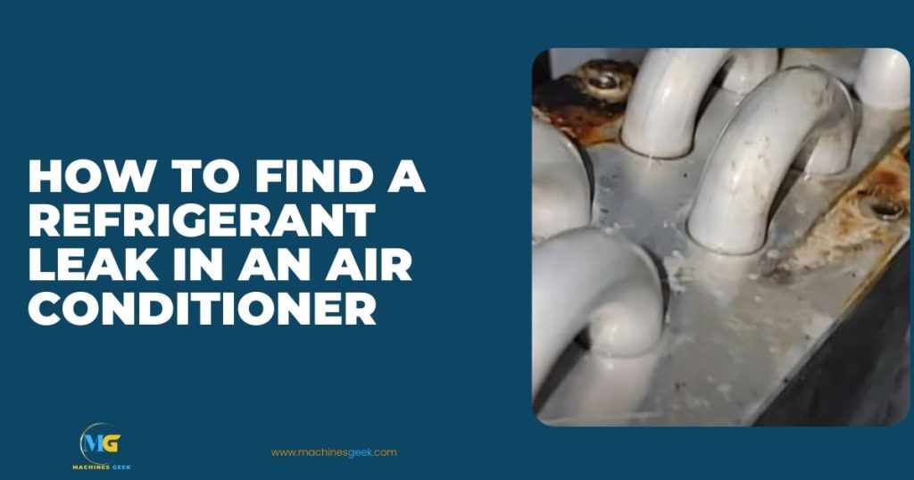 How to find a refrigerant leak in an air conditioner