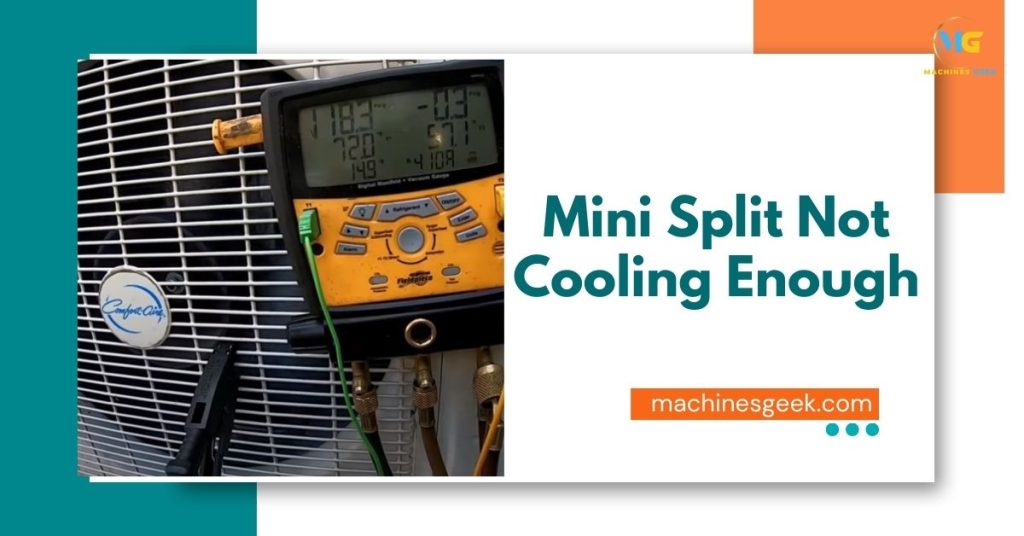 Mini Split Not Cooling Enough