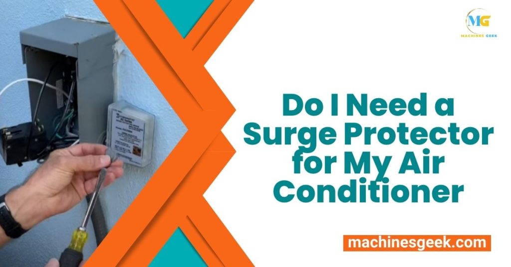 Do I Need a Surge Protector for My Air Conditioner