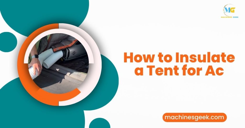 How to Insulate a Tent for Ac