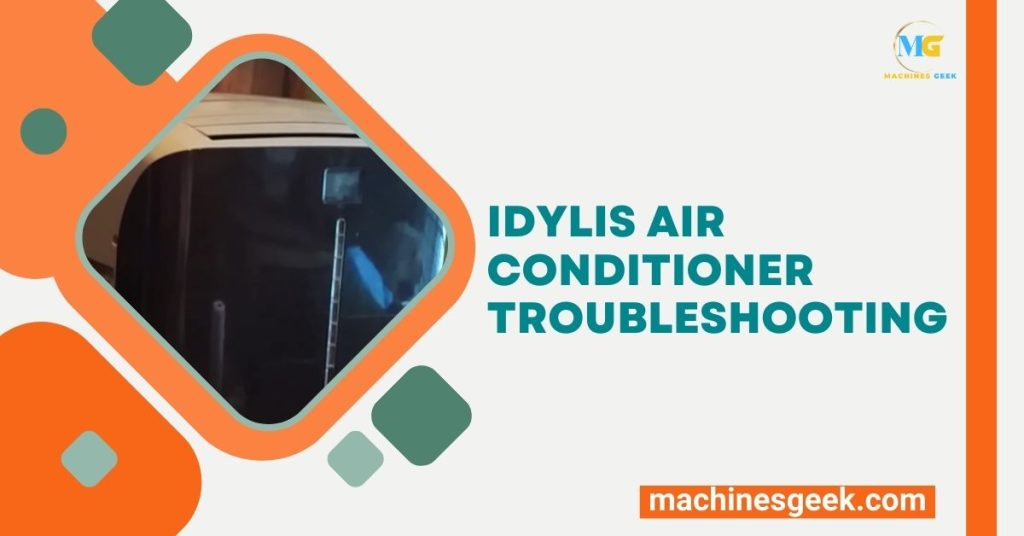 Idylis Air Conditioner Troubleshooting