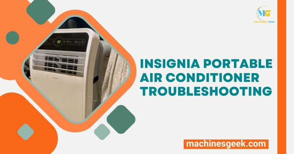 Insignia Portable Air Conditioner Troubleshooting