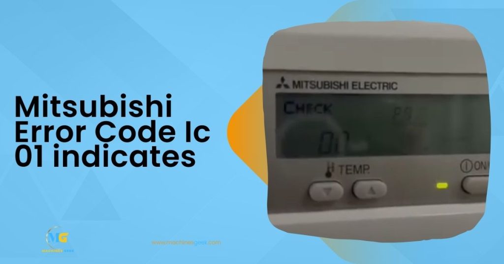 Mitsubishi Error Code Ic 01 indicates 
