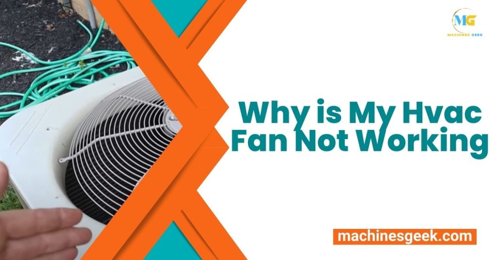 Why is My Hvac Fan Not Working