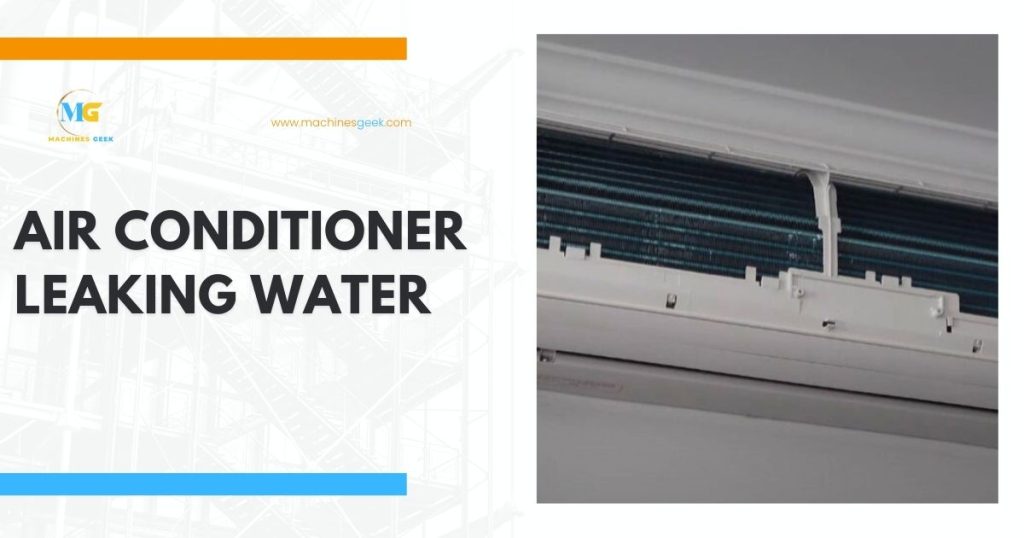 Air Conditioner Leaking Water