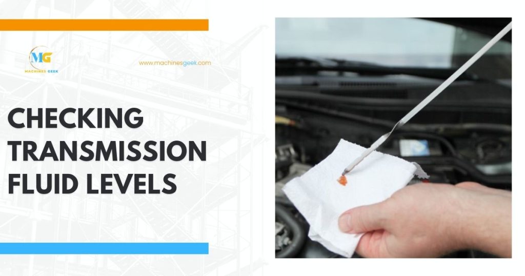 Checking transmission fluid levels