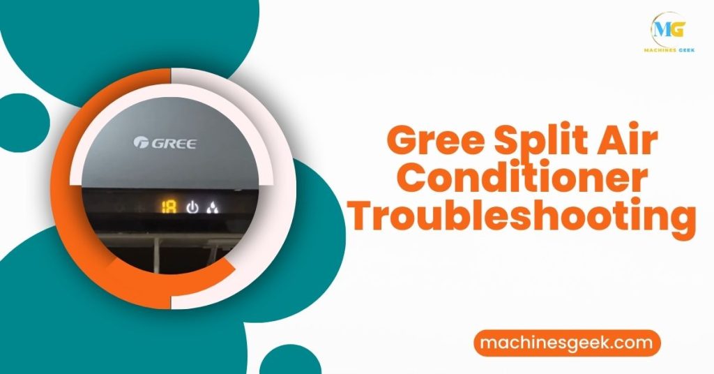 Gree Split Air Conditioner Troubleshooting