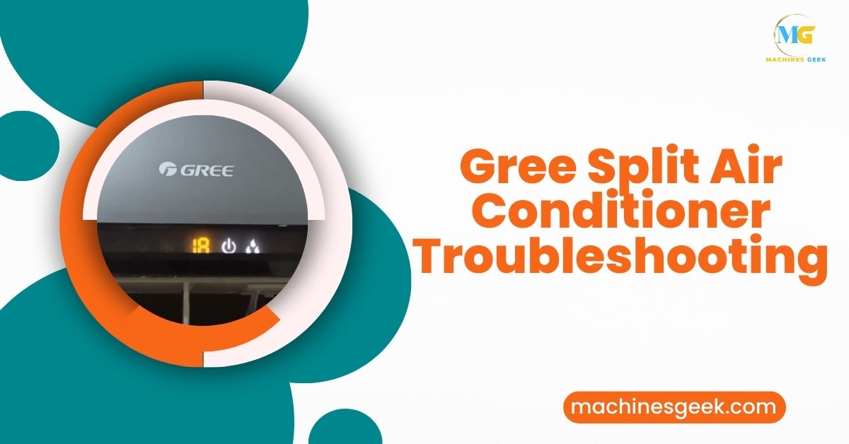 Gree Split Air Conditioner Troubleshooting