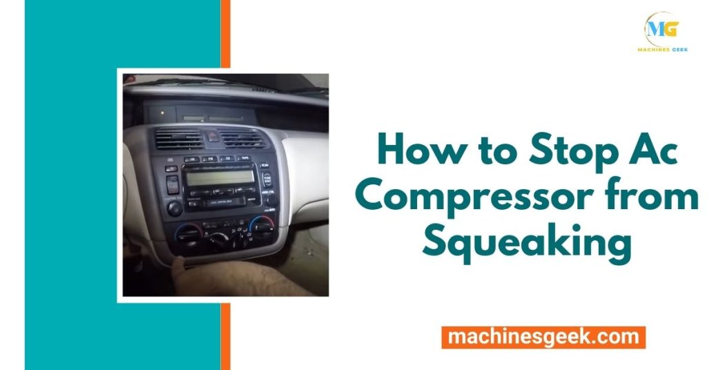 How to Stop Ac Compressor from Squeaking