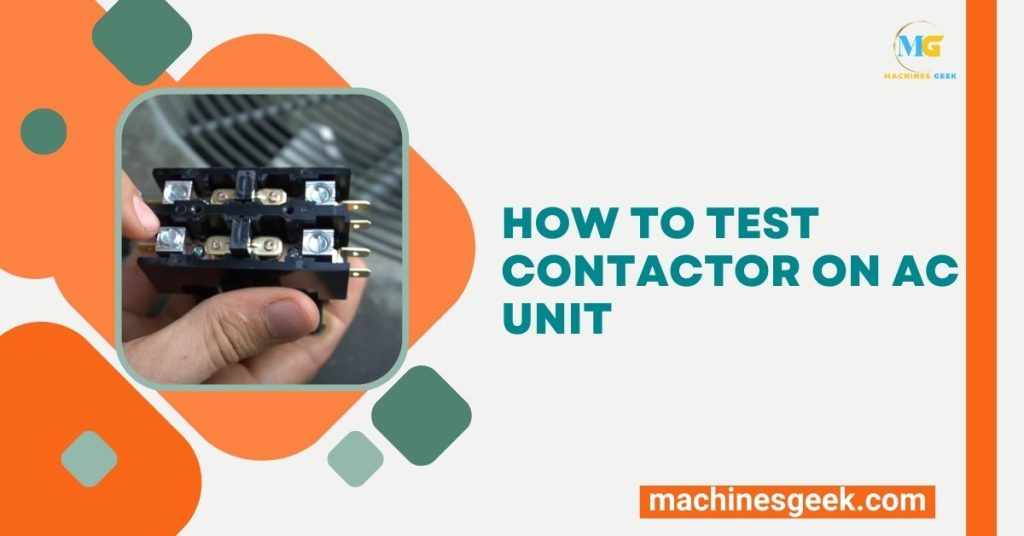 How to Test Contactor on Ac Unit
