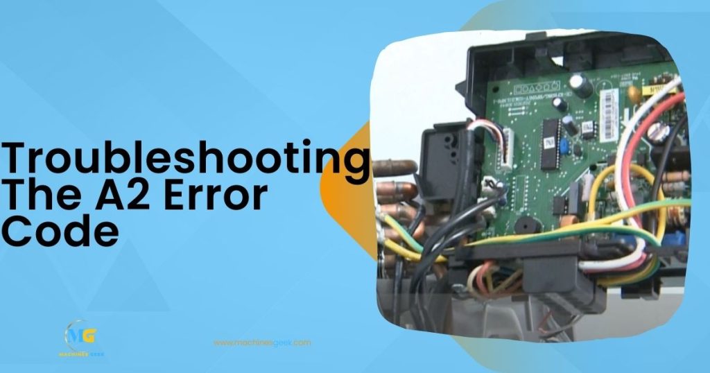 Troubleshooting The A2 Error Code
