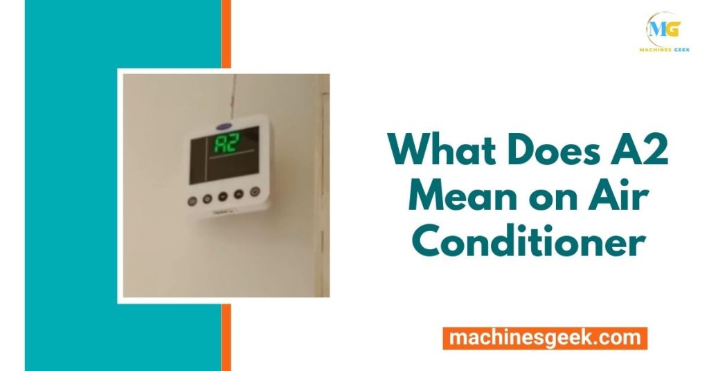 What Does A2 Mean on Air Conditioner