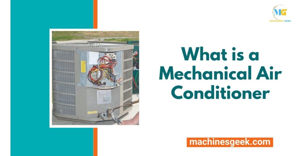 What is a Mechanical Air Conditioner