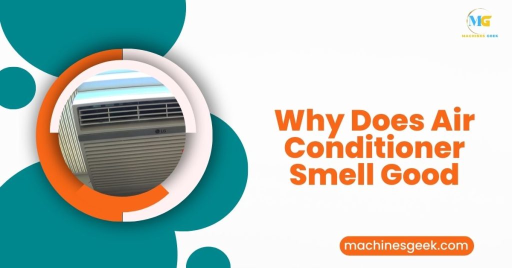 Why Does Air Conditioner Smell Good