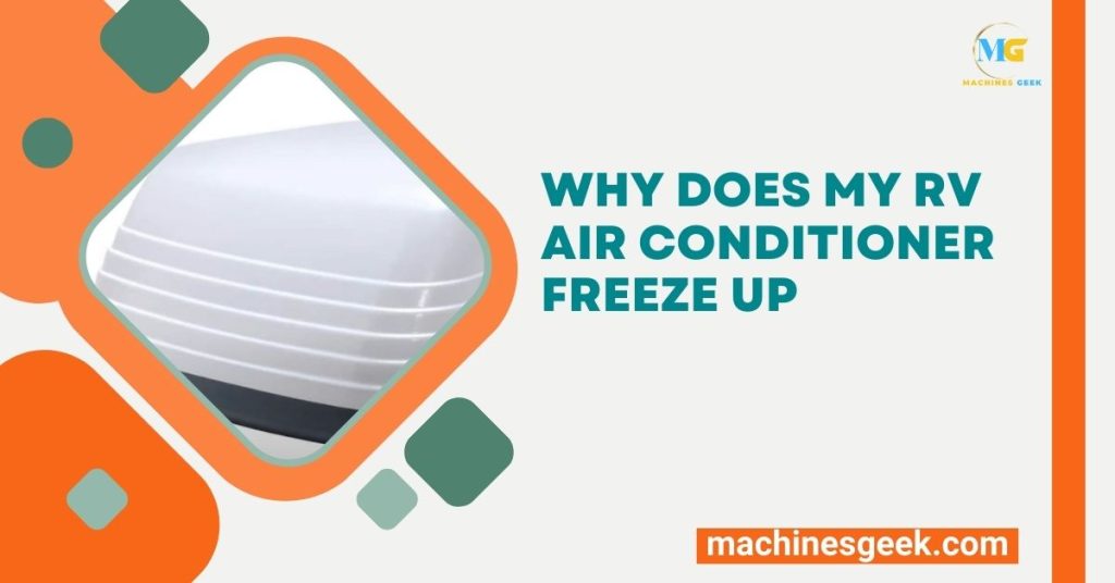 Why Does My RV Air Conditioner Freeze Up