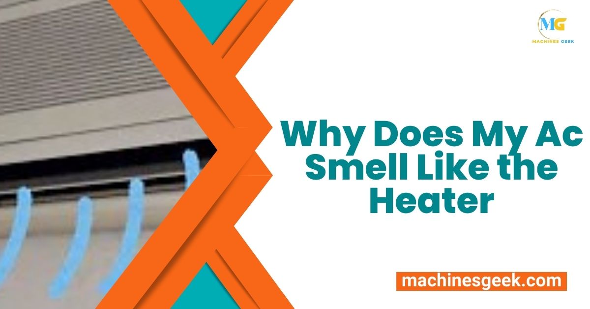 Why Does My Ac Smell Like the Heater