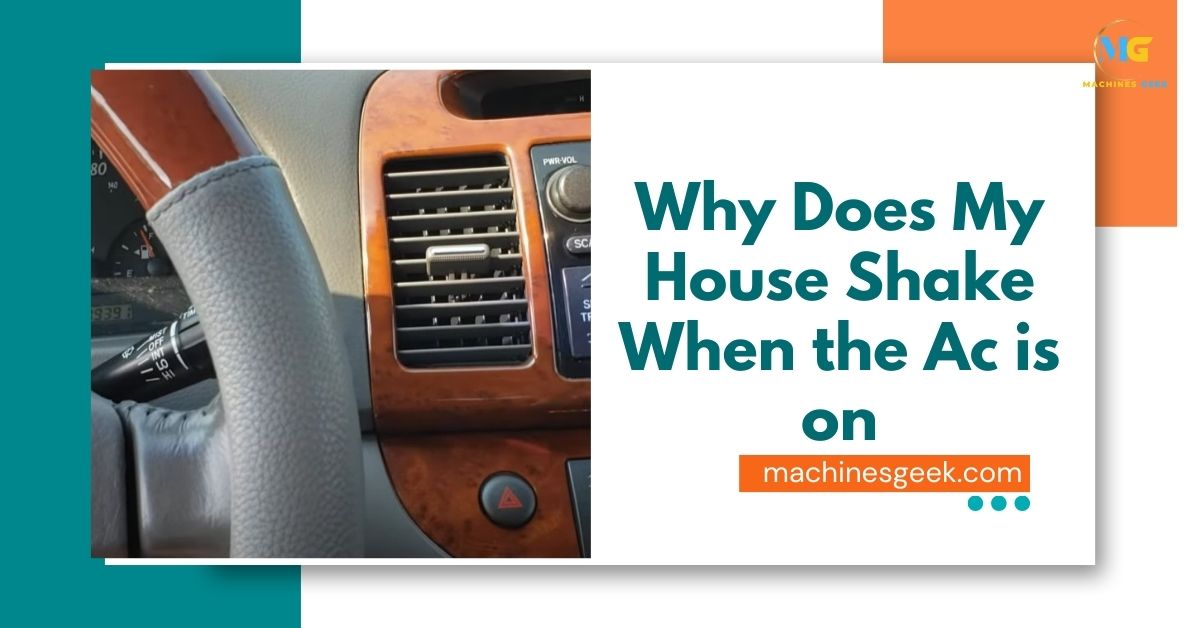 Why Does My House Shake When the Ac is on