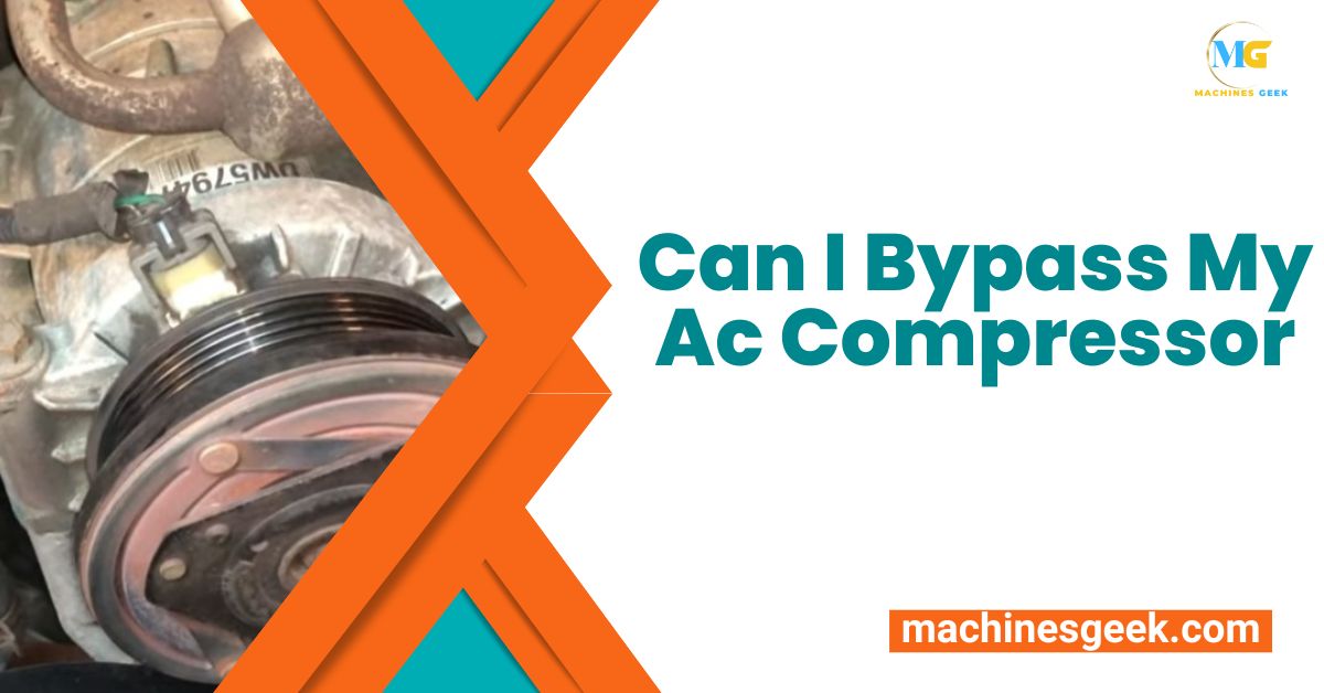 Can I Bypass My Ac Compressor