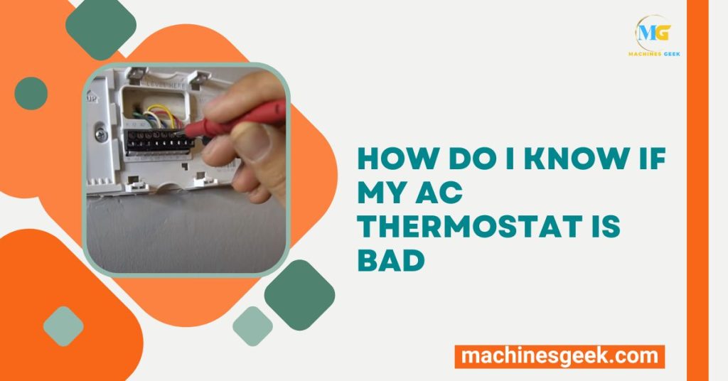 HOW DO I KNOW IF MY AC THERMOSTAT IS BAD