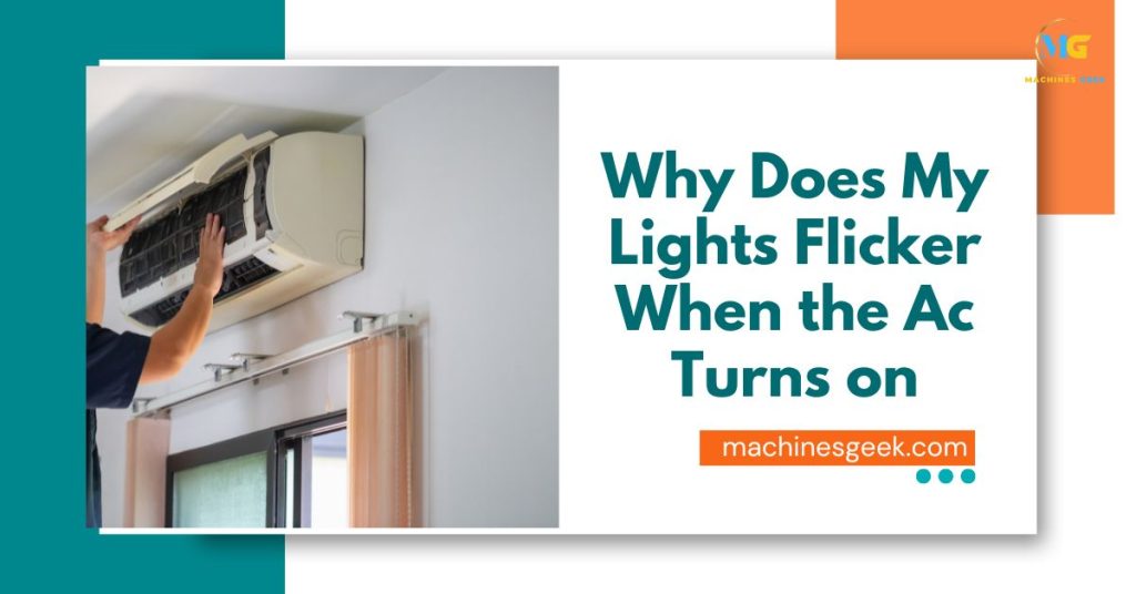 Why Does My Lights Flicker When the Ac Turns on